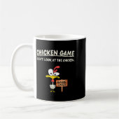Chicken Game Don't Look At The Chicken Funny Chick Koffiemok (Links)