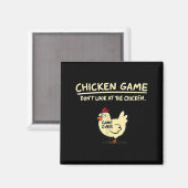 Chicken Game Don't Look At The Chicken Funny Chick Magneet (Voorkant / Achterkant)
