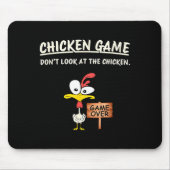 Chicken Game Don't Look At The Chicken Funny Chick Muismat (Voorkant)