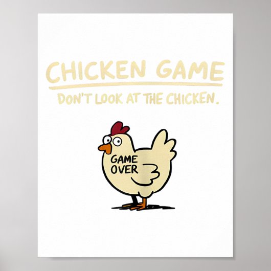 Chicken Game Don't Look At The Chicken Funny Chick Poster (Voorkant)