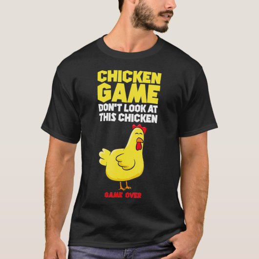 Chicken Game Dont Look At The Chicken Kids Chicken T-shirt (Voorkant)