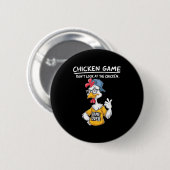 Chicken Game Humorous Family Tee - Uni-adults &amp Ronde Button 5,7 Cm (Voorkant /achterkant)
