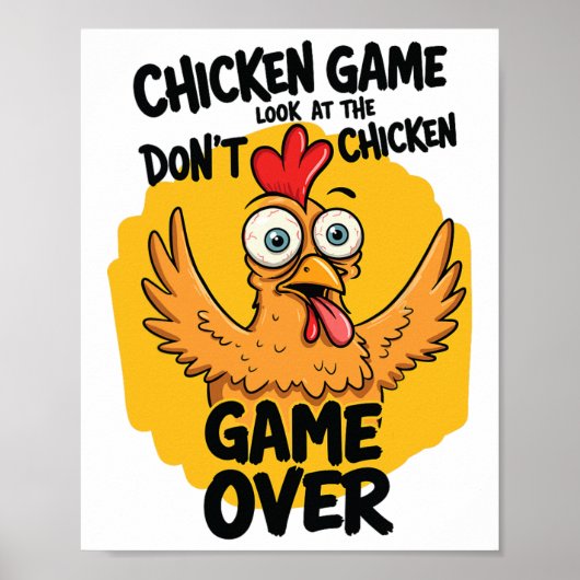 Chicken Game Kijk niet naar de Chicken Meme Grappi Poster (Voorkant)