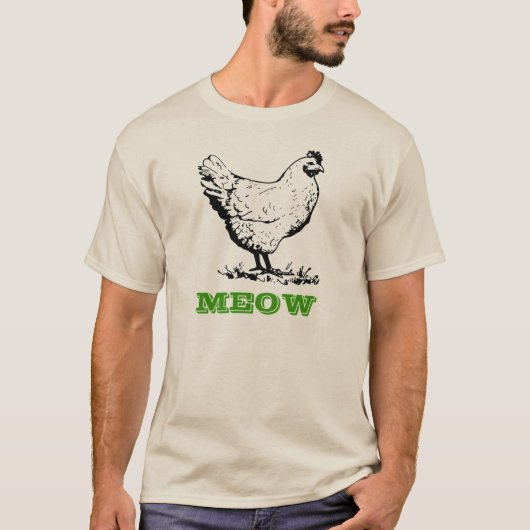 Chicken go Meow T-Shirt (Voorkant)