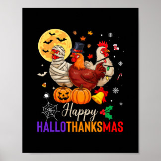 Chicken Halloween Thanksgiving Xmas Happy Hallotha Poster