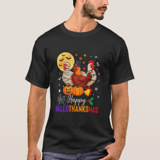 Chicken Halloween Thanksgiving Xmas Happy Hallotha T-shirt