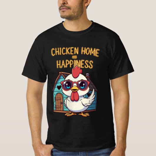 Chicken Home = Happiness – Cute Sunglasses T-Shirt (Voorkant)