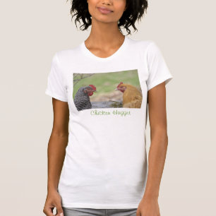 Chicken Hugger T-shirt