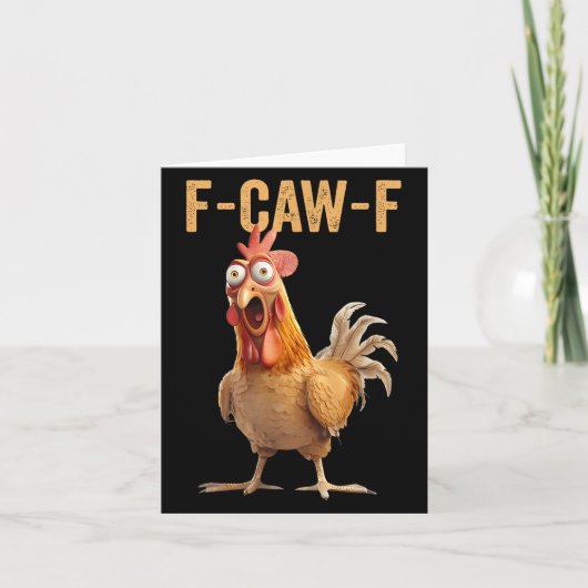 Chicken Humor F-caw-f Shirt Ongepast Quote Ro Kaart (Voorkant)