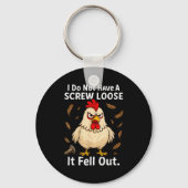 Chicken I Don't Have A Screw Loose, Funny, Jokes,  Sleutelhanger (Voorkant)