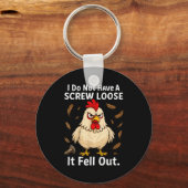Chicken I Don't Have A Screw Loose, Funny, Jokes, Sleutelhanger (Voorkant)