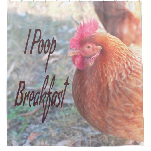 Chicken I poop Breakfast Funny Humor Douchegordijn (Voorkant)