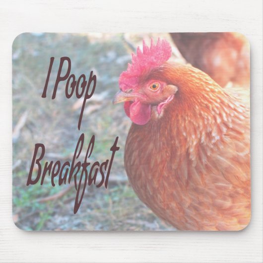 Chicken I poop Breakfast Funny Humor Muismat (Voorkant)