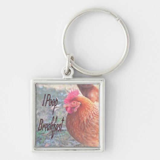 Chicken I poop Breakfast Funny Humor Sleutelhanger (Voorkant)