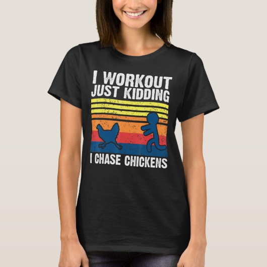 Chicken I Workout Kidding I Chickens T-shirt (Voorkant)