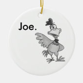 Chicken Joe Ornament (Voorkant)