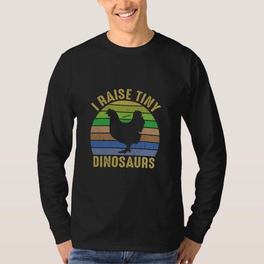 Chicken Lover | I Raise Tiny Dinosaurs T-shirt (Voorkant)