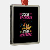Chicken Lover | Mijn Chicken Ate My Homework Metalen Ornament (Rechts)