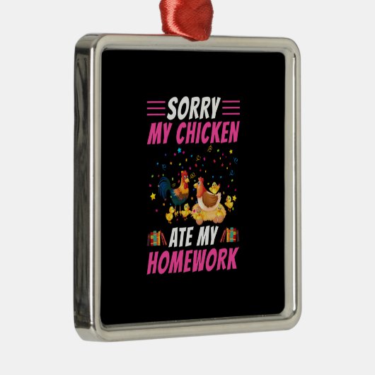 Chicken Lover | Mijn Chicken Ate My Homework Metalen Ornament (Rechts)