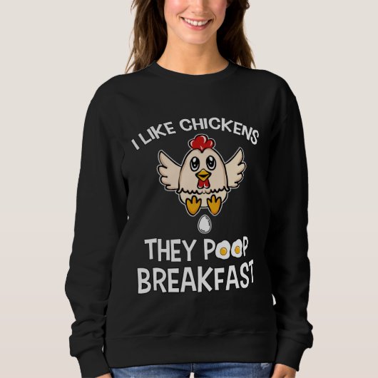 Chicken make Breakfast I like Chickens Farm Farmer Trui (Voorkant)