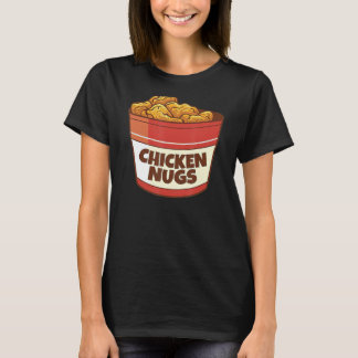 Chicken Nugget I Love Fried Chicken Nugget Fast Fo T-shirt