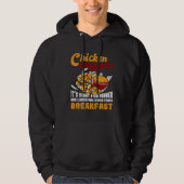 Chicken Nuggets It s For Dinner Lunch Breakfast Hoodie (Voorkant)