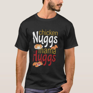 Chicken Nugs en Mama Hugs Funny Boys Girls T-shirt