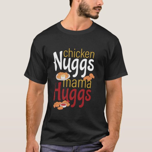 Chicken Nugs en Mama Hugs Funny Boys Girls T-shirt (Voorkant)