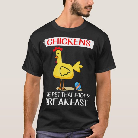 Chicken Poops Breakfast Eggs Happy-achtertuin T-shirt (Voorkant)