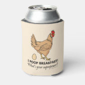 Chicken Poops Breakfast Funny Design Blikjeskoeler (Blikje Achterkant)