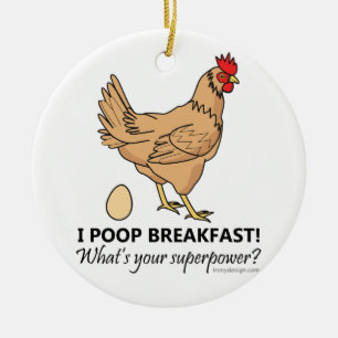 Chicken Poops Breakfast Funny Design Keramisch Ornament