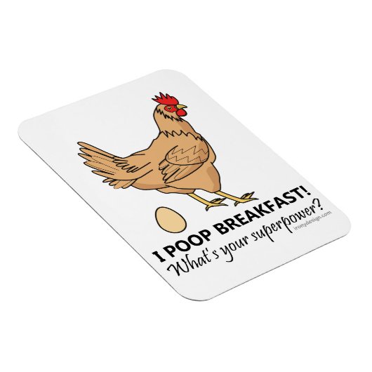 Chicken Poops Breakfast Funny Design Magneet (Rechterzijde)