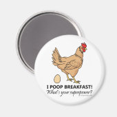 Chicken Poops Breakfast Funny Design Magneet (Voorkant / Achterkant)
