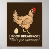 Chicken Poops Breakfast Funny Design Poster (Voorkant)