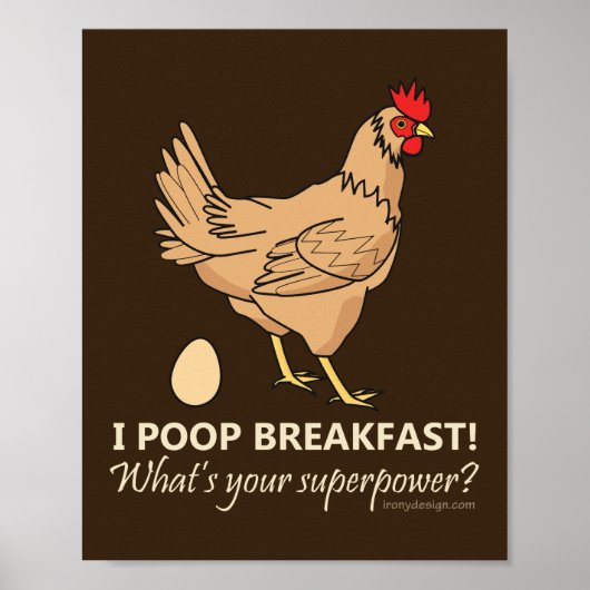 Chicken Poops Breakfast Funny Design Poster (Voorkant)