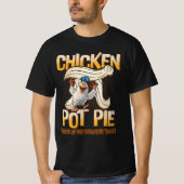 Chicken Pot Pie 3 van mijn favoriete dingen grappi T-shirt (Voorkant)
