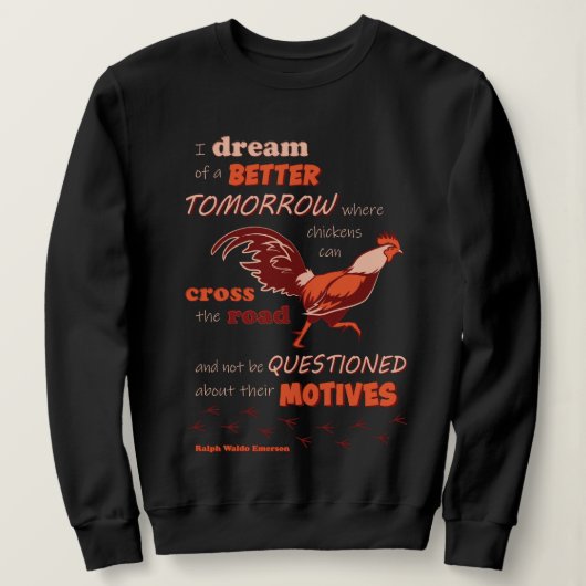 Chicken Quotation Sweatshirt voor dames (Design voorkant)