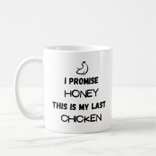 Chicken Quote: Ik beloof ... Laatste kip Koffiemok