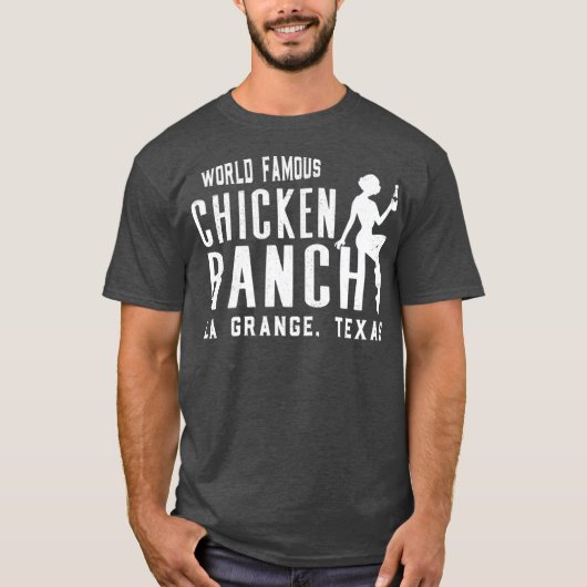 Chicken Ranch La Grange Texas T-shirt (Voorkant)