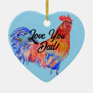 Chicken Rooster Waterverf Love You Dad Decoration Keramisch Ornament