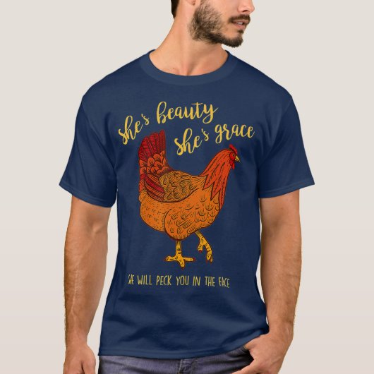Chicken Shes Beauty Shes Grace Peck your face T-shirt (Voorkant)