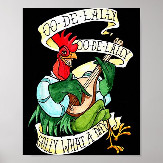 Chicken Sing O De Lally Golly What A Day Funny Poster (Voorkant)
