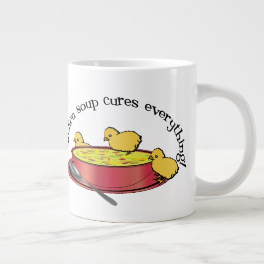 Chicken Soup Cures any Specialty Mok (Rechts)