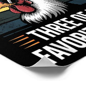 Chicken T E Three Of My Favorite Things Chicken Lo Poster (Hoek)