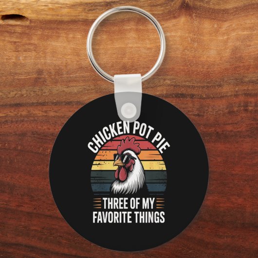 Chicken T E Three Of My Favorite Things Chicken Lo Sleutelhanger (Voorkant)