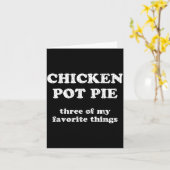Chicken T E Three Of My Favorite Things Funny T E  Kaart (Gele Bloem)