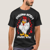 Chicken Thumbs Up Valentijnsdag Thumb Body Loopjes T-shirt (Voorkant)