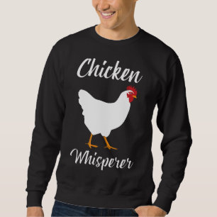Chicken Whisperer Boerderij Farmer Hen Rooster Pou Trui