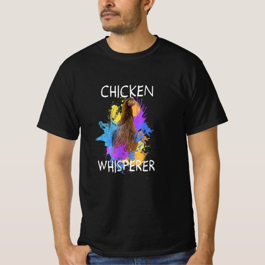 Chicken Whisperer Colour Chicken Bird Lover Gift T-shirt (Voorkant)