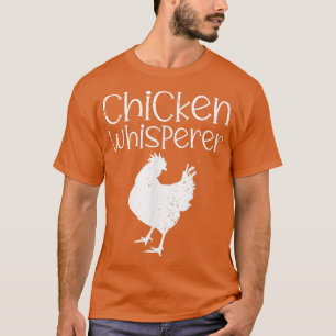 Chicken Whisperer Farmer T-Shirt